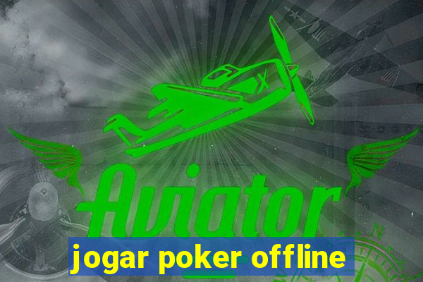 jogar poker offline